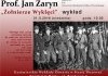 Wykład -  prof.Jan Żaryn - Żołnierze Wyklęci - Kazimierz Dolny -  dn. 21.02.2016 r.,godz. 15.00